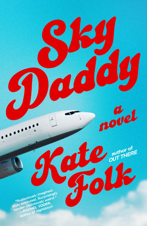 Sky Daddy by Kate Folk