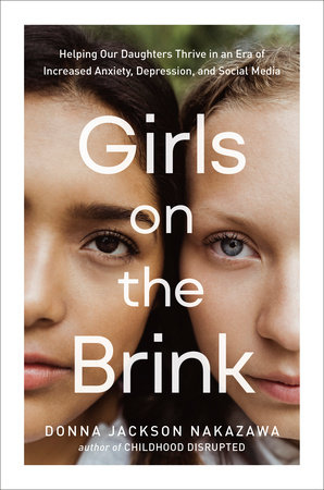 Girls on the Brink by Donna Jackson Nakazawa