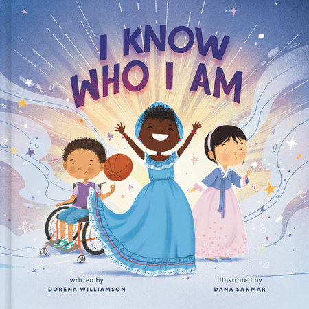 I Know Who I Am by Dorena Williamson