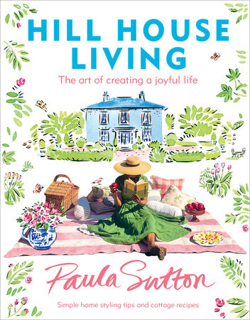 Hill House Living by Paula Sutton