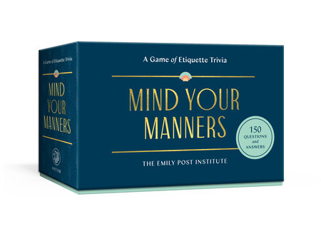 Mind Your Manners by Lizzie Post and Daniel Post Senning