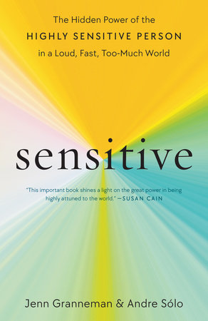 Sensitive by Jenn Granneman and Andre Sólo