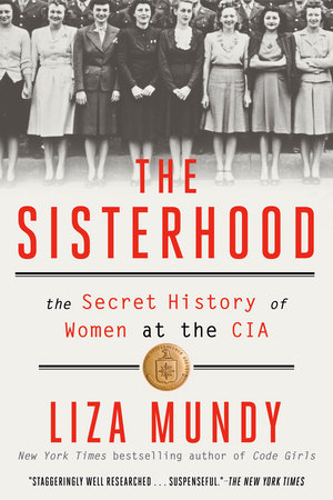 Cover of The Sisterhood (B&W photo of female CIA employees)