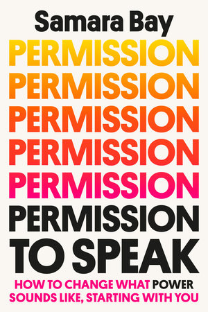 Permission to Speak by Samara Bay