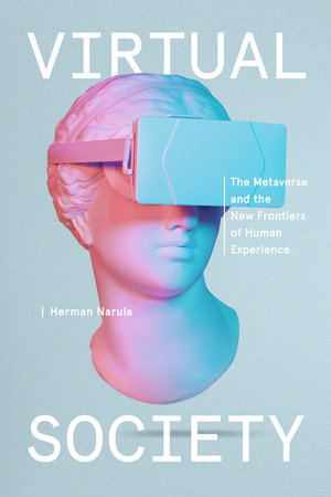 Virtual Society by Herman Narula