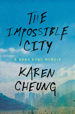 The Impossible City by Karen Cheung