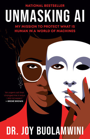 Unmasking AI by Joy Buolamwini