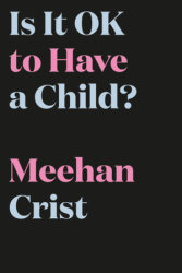 Is It OK to Have a Child?