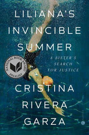 Liliana's Invincible Summer (Pulitzer Prize winner) by Cristina Rivera Garza