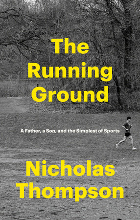 The Running Ground by Nicholas Thompson