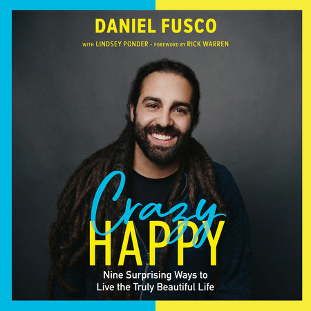 Crazy Happy by Daniel Fusco