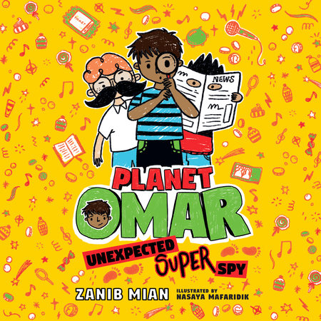 Planet Omar: Unexpected Super Spy by Zanib Mian