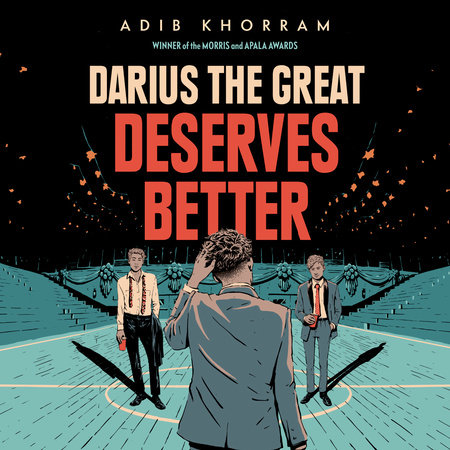 Darius the Great Deserves Better by Adib Khorram