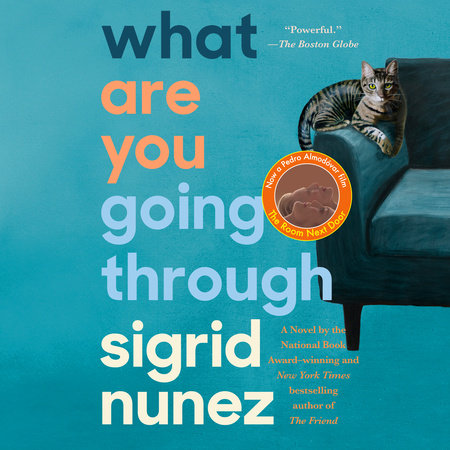 What Are You Going Through by Sigrid Nunez