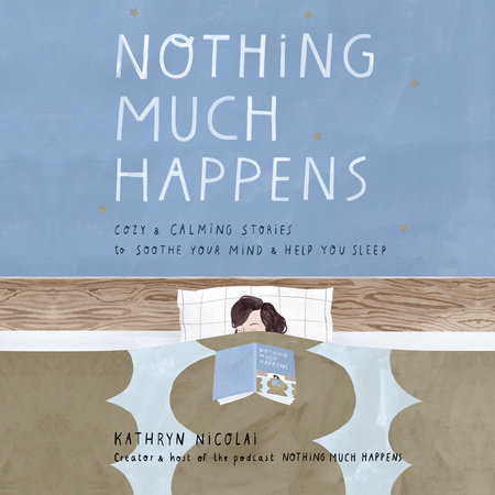 Nothing Much Happens by Kathryn Nicolai