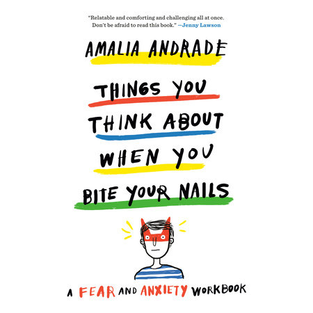 Things You Think About When You Bite Your Nails by Amalia Andrade