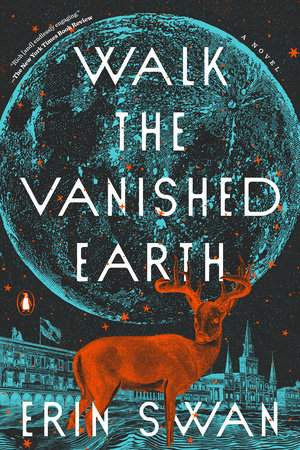 Walk the Vanished Earth by Erin Swan