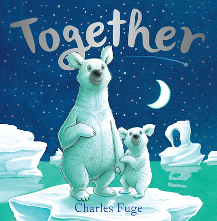 Together by Charles Fuge