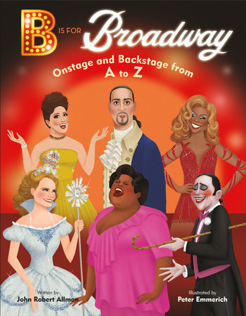 B Is for Broadway by John Robert Allman