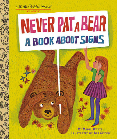 Never Pat a Bear by Mabel Watts