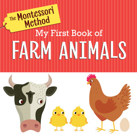 The Montessori Method: My First Book of Farm Animals by Rodale