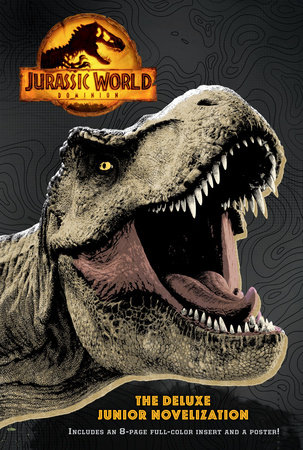 Jurassic World Dominion: The Deluxe Junior Novelization  (Jurassic World Dominion) by Random House