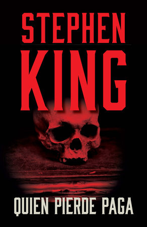 Quien pierde paga / Finders Keepers by Stephen King