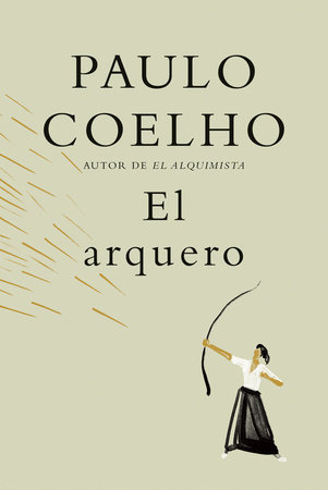 El arquero / The Archer by Paulo Coelho