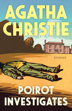 Poirot Investigates by Agatha Christie