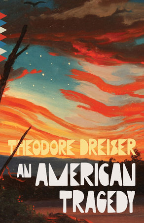 An American Tragedy by Theodore Dreiser