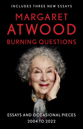 Burning Questions by Margaret Atwood