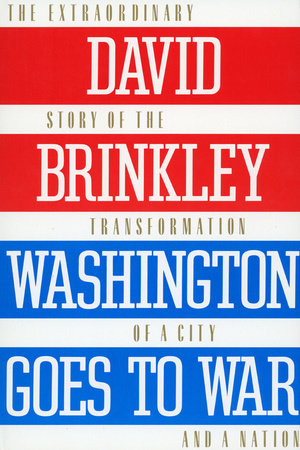 Washington Goes to War by David Brinkley