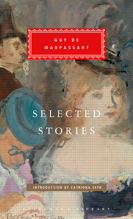 Selected Stories of Guy de Maupassant by Guy de Maupassant