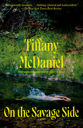 On the Savage Side by Tiffany McDaniel