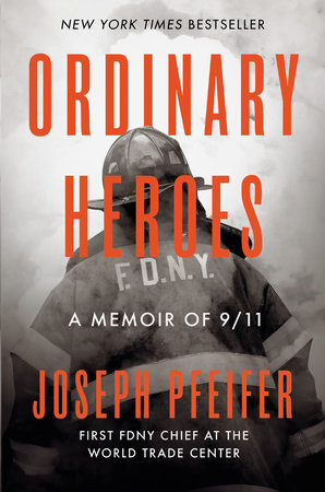 Ordinary Heroes by Joseph Pfeifer