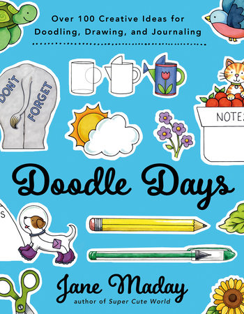 Doodle Days by Jane Maday