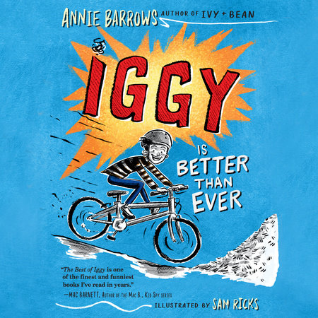 Iggy Is Better Than Ever by Annie Barrows