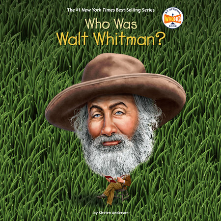 Who Was Walt Whitman? by Kirsten Anderson and Who HQ