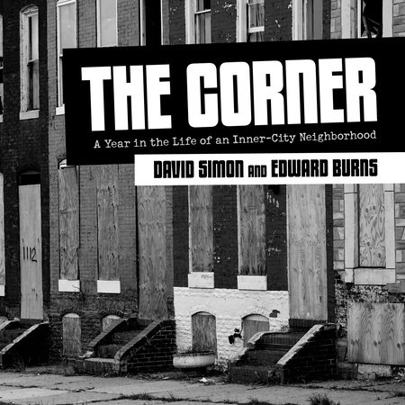 The Corner by David Simon and Edward Burns