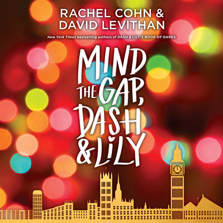 Mind the Gap, Dash & Lily by Rachel Cohn and David Levithan
