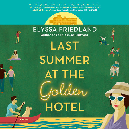Last Summer at the Golden Hotel by Elyssa Friedland
