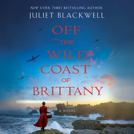Off the Wild Coast of Brittany by Juliet Blackwell