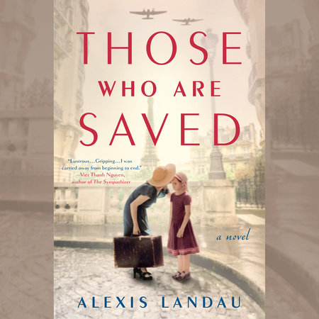 Those Who Are Saved by Alexis Landau