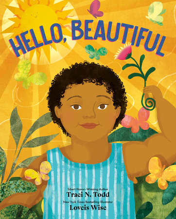 Hello, Beautiful by Traci N. Todd