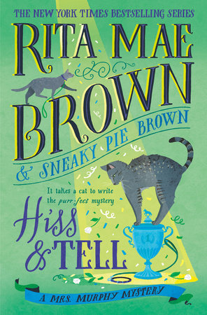 Hiss and Tell by Rita Mae Brown
