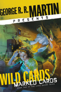 George R. R. Martin Presents Wild Cards: Marked Cards