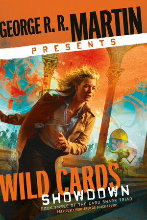 George R. R. Martin Presents Wild Cards: Showdown by George R. R. Martin