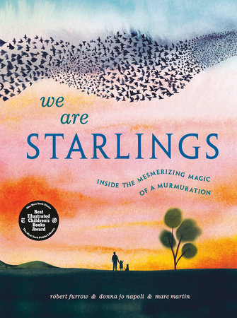 We Are Starlings by Robert Furrow and Donna Jo Napoli
