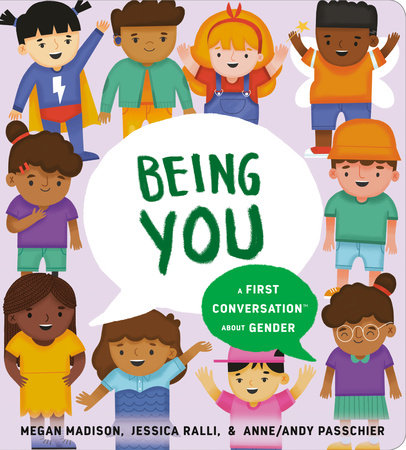 Being You: A First Conversation About Gender by Megan Madison, Jessica  Ralli: 9780593521878