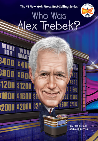 Who Was Alex Trebek? by Pam Pollack and Meg Belviso; Illustrated by Ted Hammond